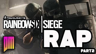 Rainbow Six Siege |Rap Song Anthem| DEFMATCH Into the Breach