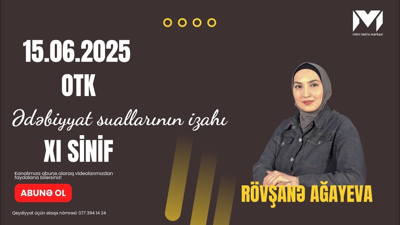 OTK blok (15.06.2025 ) Ədəbiyyat suallarının izahı: Rövşanə Ağayeva