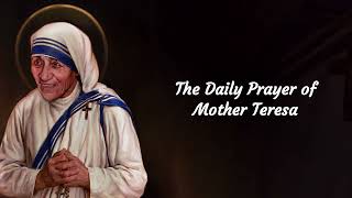 The Daily Prayer of Mother Teresa