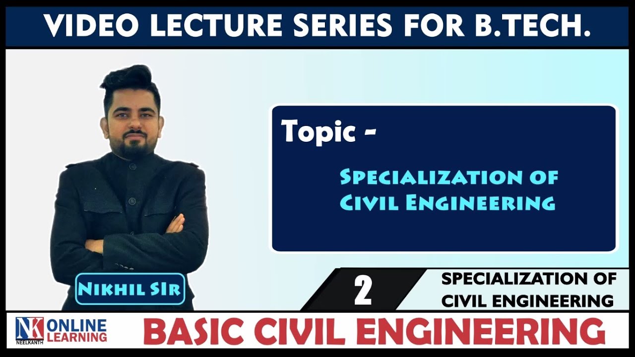 Specialization of Civil Engineering Lecture -2 | by Nikhil Sir | NK  Publishers - YouTube