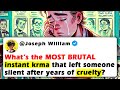 What’s the MOST BRUTAL Instant Karma That Left Someone Silent After Years of Cruelty?