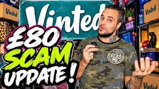 Vinted £80 SCAM UPDATE !