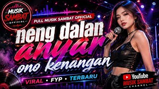 NENG DALAN ANYAR 🔥 | Lagu Jawa Terbaru 2026 yang Bikin Baper FYP 2026 | Musik Sambat Official 