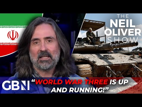 'World War Iii Is Here!' - Neil Oliver Warns Of Incoming Fallout Over Israel And Iran