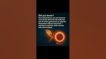 Polkadot On-Chain Governance: Blockchains That Upgrade Themselves