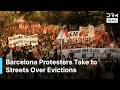 Barcelona Erupts in Housing Protest as Demonstrators Demand Action on Evictions | AM1N