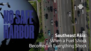 Southeast Asia: When a Fuel Shock Becomes an Everything Shock