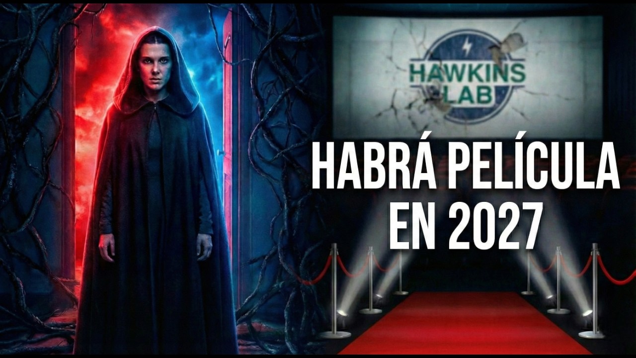 ¡STRANGER THINGS VUELVE! Película Secreta en 2027