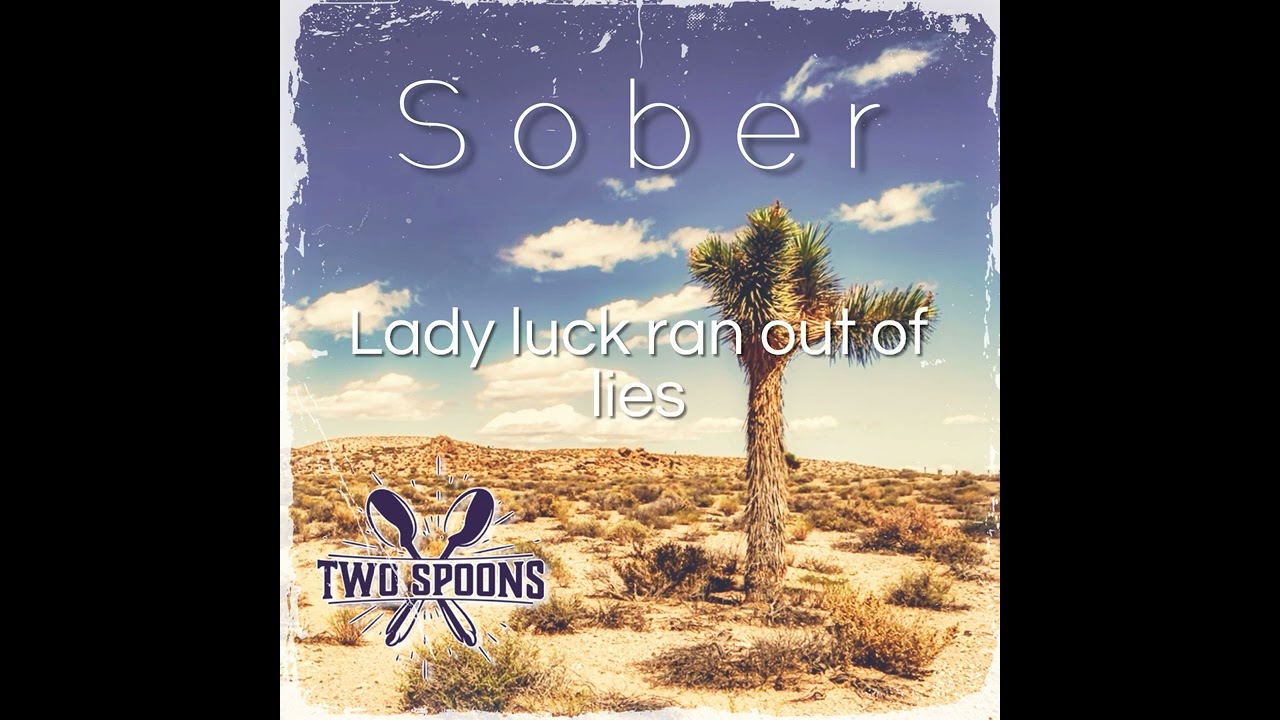 Watch Two Spoons - Sober - Official Lyric Video on YouTube Watch Two Spoons - Sober - Official Lyric Video on YouTube