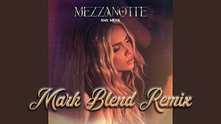 Ana Mena - Mezzanotte (Mark Blend Remix)