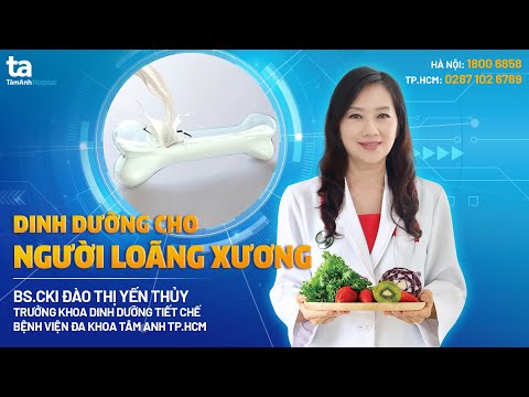 Video Loãng xương nên ăn gì, kiêng gì? Chế độ ăn uống phù... - youtube