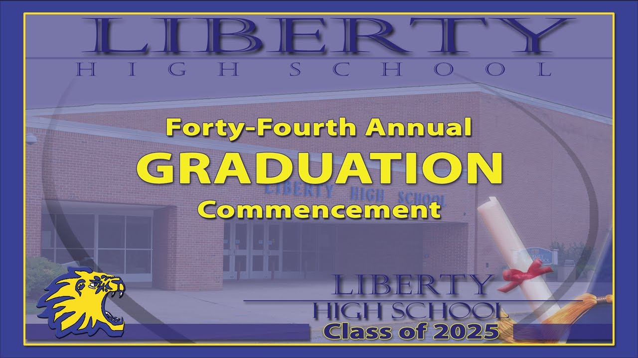 Liberty High School 2025 Graduation - YouTube