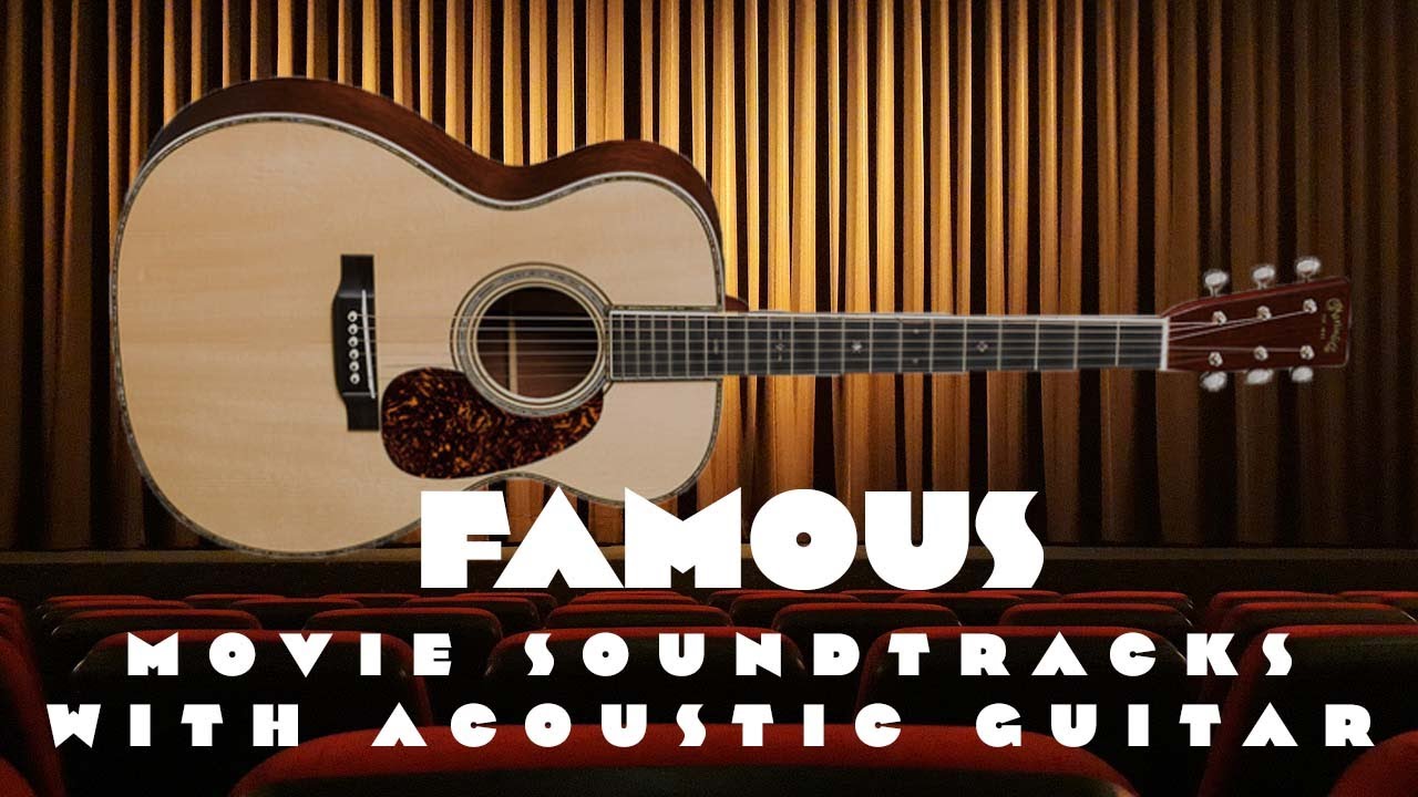 Famous movie soundtracks in 30 seconds soundtrack acoustic guitar 