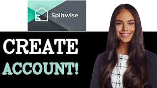 How To Create Splitwise Account (2025)