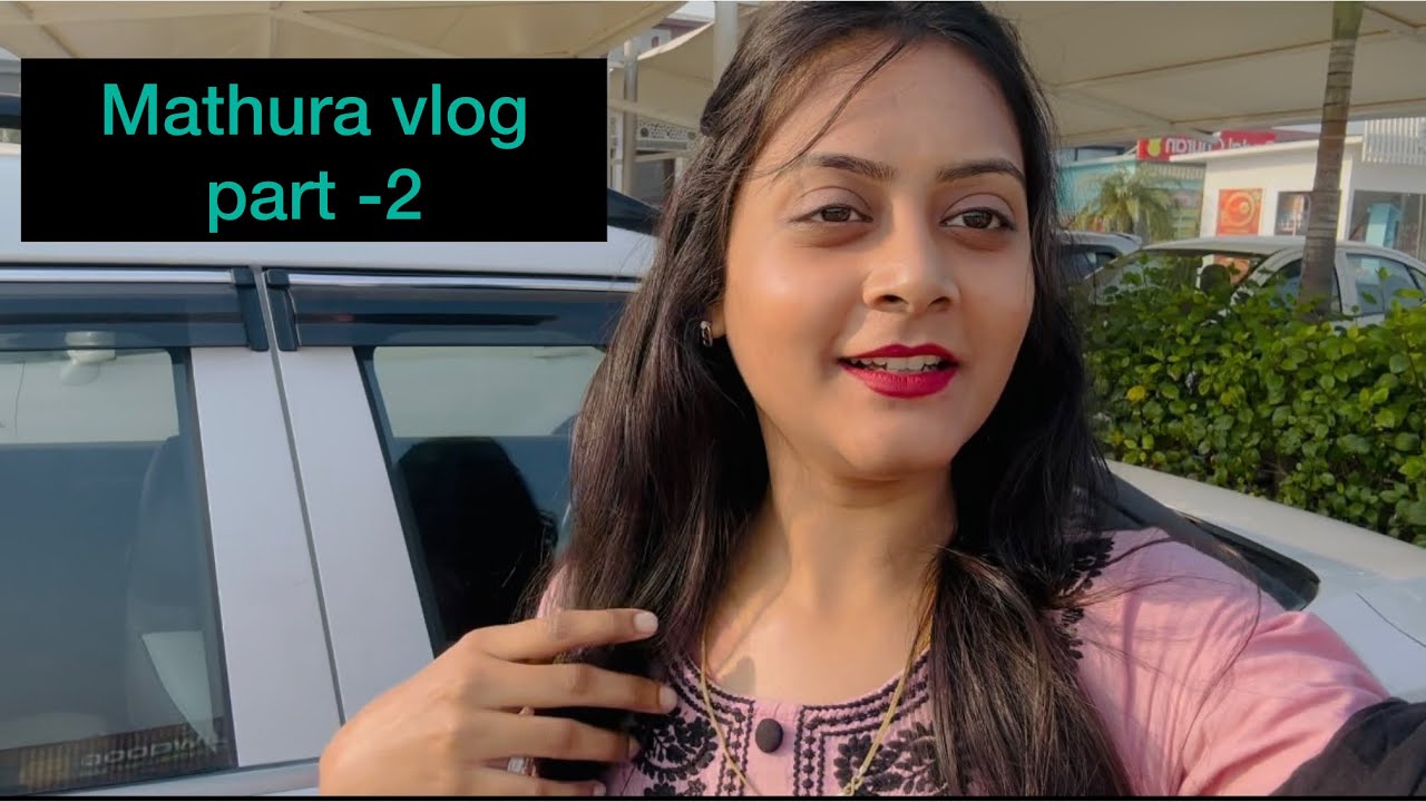 Mathura vlog part - 2 and final vlog !! So plz comment down and btana ke kaisa lga vlog mera 🥰