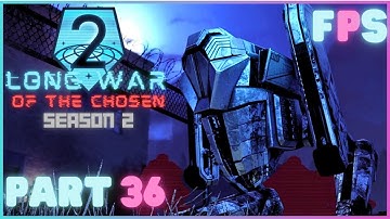 Clash Of The Titans | XCOM 2 LWOTC Season 2 Part 36 - Foreman Plays Stuff