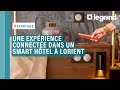 Ref:MPM_y_aFWS0 Une exp�rience connect�e dans un � smart � h�tel � lorient gr�ce au room controller de legrand
