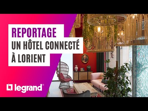 Une expérience connectée dans un « smart » hôtel à Lorient grâce au Room Controller de Legrand