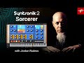 Jordan Rudess plays the Sorcerer modern virtual synthesizer from Syntronik 2