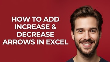How To Add Increase & Decrease Arrows In Excel - GUIDE!