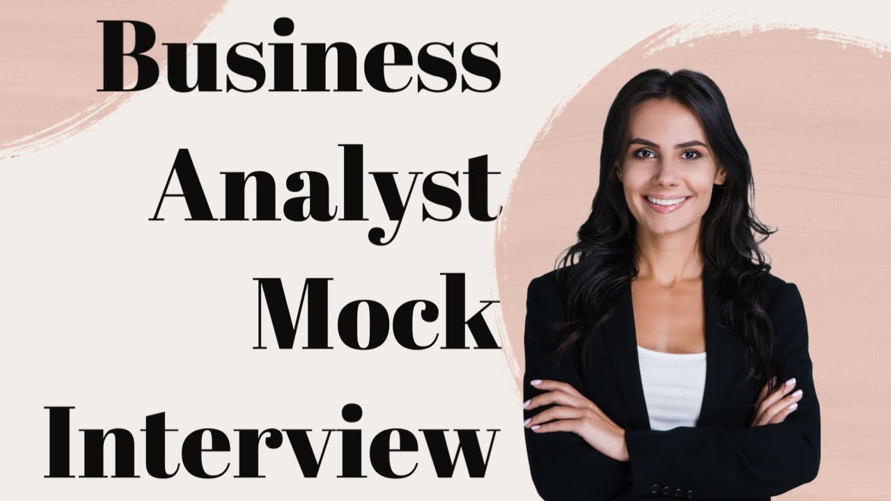 Business Analyst Mock Interview (9)