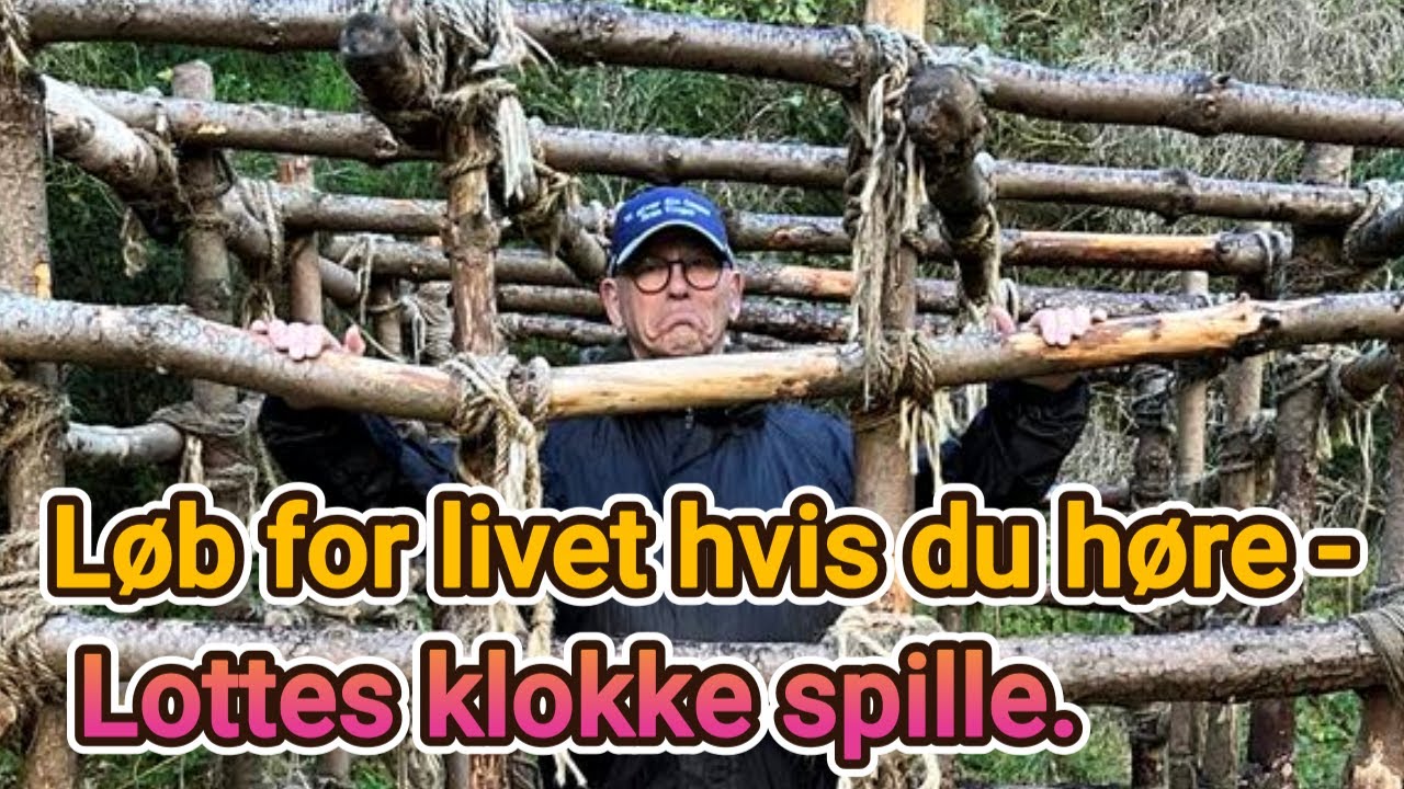 Løb for livet hvis du høre Lottes klokke spille