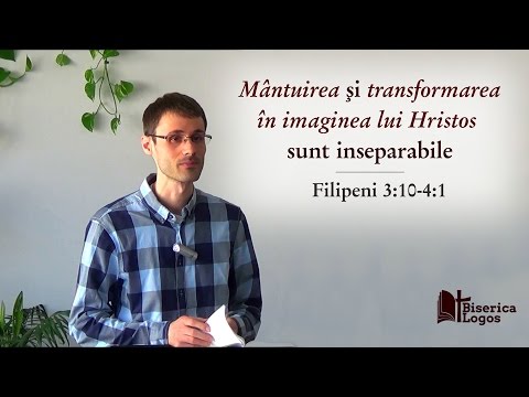Mântuirea și transformarea în imaginea lui Hristos sunt inseparabile