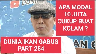 Part 254 Suwandi Menjawab.modal 10 Juta Apa Cukup Buat Kolam?