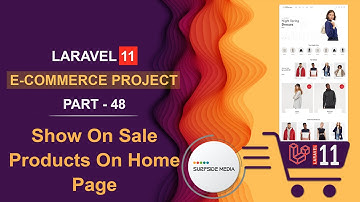 48. Laravel 11 E-Commerce Project -  Show On Sale Products On Home Page