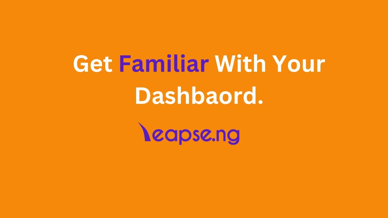 Get Familiar With Your Dashboard