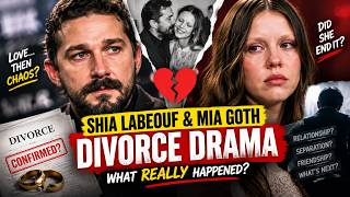 Shia LaBeouf & Mia Goth Divorce Drama: What Really Happened?