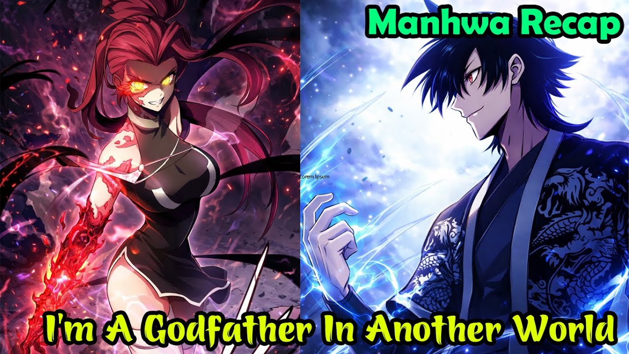 I’m A Godfather In Another World 1-81 | Manhwa Recap | Manhwa hot ...