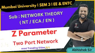 Z Parameter of Two Port Network | ECA/EN/NT| Electrical/EXTC/ETRX Engineering Net Worth