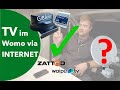 Wie geht das ??? TV im WOHNMOBIL via INTERNET