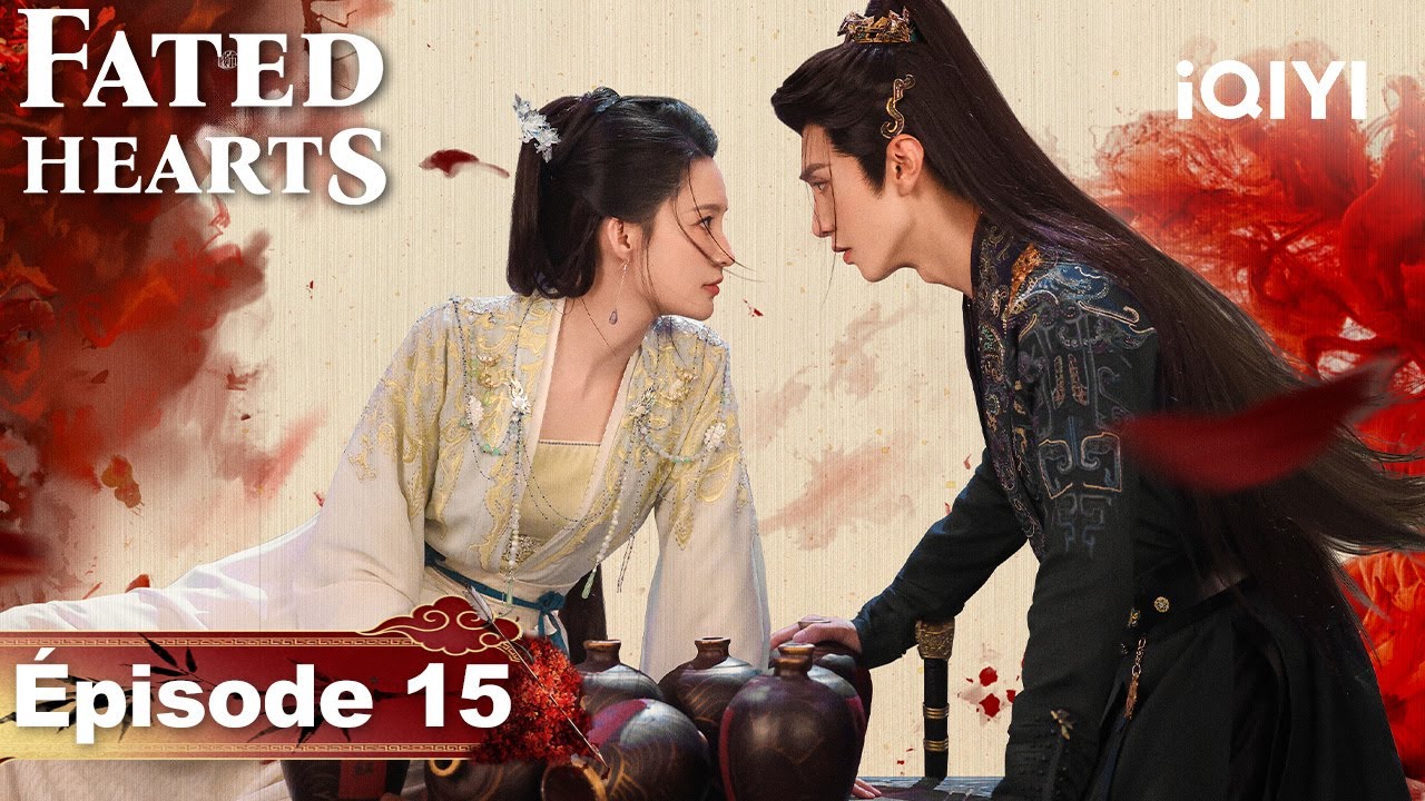 Fated Hearts EP15 | iQIYI France #liqin#chenzheyuan#cdrama#iqiyi #Sériechinoise#cdrama