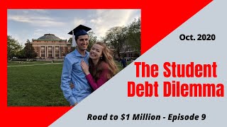 Should I Take Student Loans? - Road to $1 Million Net Worth | Ep. 9