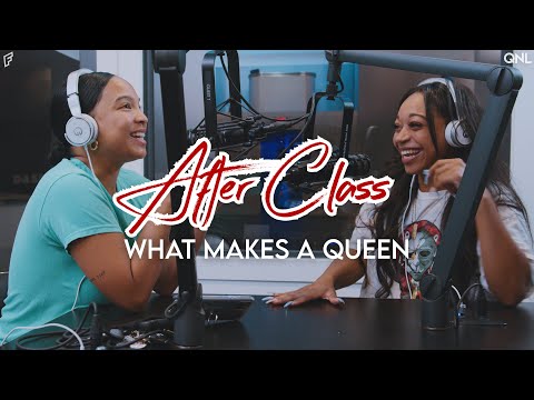 What Makes A Queen | After Class