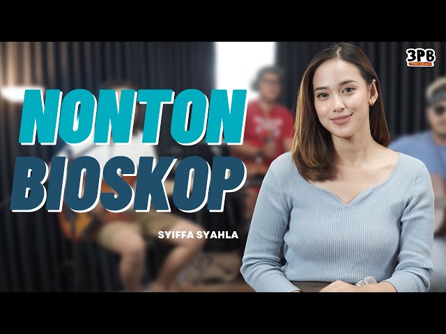 NONTON BIOSKOP - BENYAMIN S. | 3PEMUDA BERBAHAYA FT SYIFFA SYAHLA class=