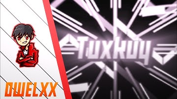 ✳️「 Tuxkuy 」► Intro & Outro 2D • [ Paid ] ~ 100% Android ✿