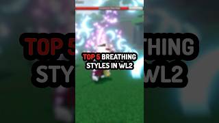 TOP 5 BREATHING STYLES IN WEAK LEGACY 2  #roblox #weaklegacy2 #weaklegacy