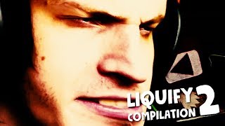 LIQUIFIED WILL COMPILATION #2