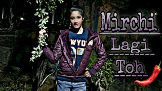 Mirchi lagi toh-(Coolie No.1) || ft. Ayushi | Dance Series Choreography.
