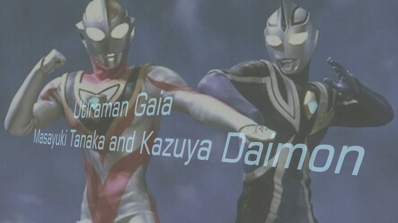 [ENG/JPG/ROMANJI/INDO] Tanaka Masayuki Feat Daimon Kazuya - Ultraman Gaia (ウルトラマンガイア)