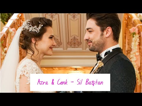 Azra & Cenk - Sil Baştan || Elimi Bırakma