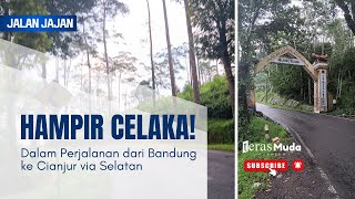 DUH HAMPIR CELAKA! SAAT MELINTAS DI PERKEBUNAN TEH SUKANAGARA CIANJUR SELATAN | JALAN JAJAN | PART 3