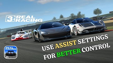 How to Use Assist Settings for Better Control in Real Racing 3 2025?