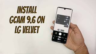 Download GCam 9.6 for LG Velvet (Google Camera APK Port Install) screenshot 4