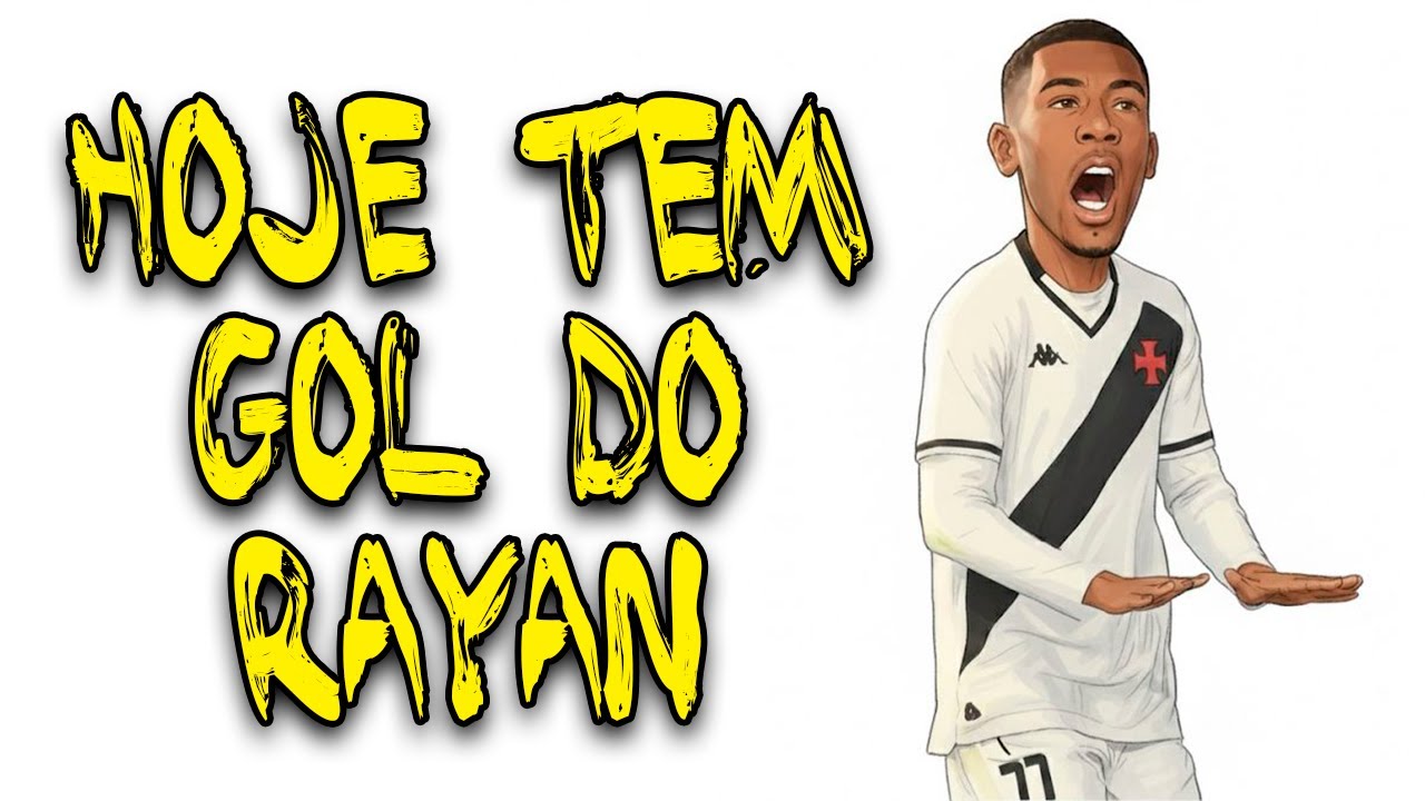 HOJE TEM GOL DO RAYAN - VASCO DA GAMA 2025 (DJ VAVÁ)