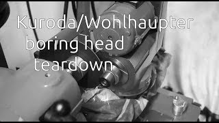 : Kuroda boring head teardown