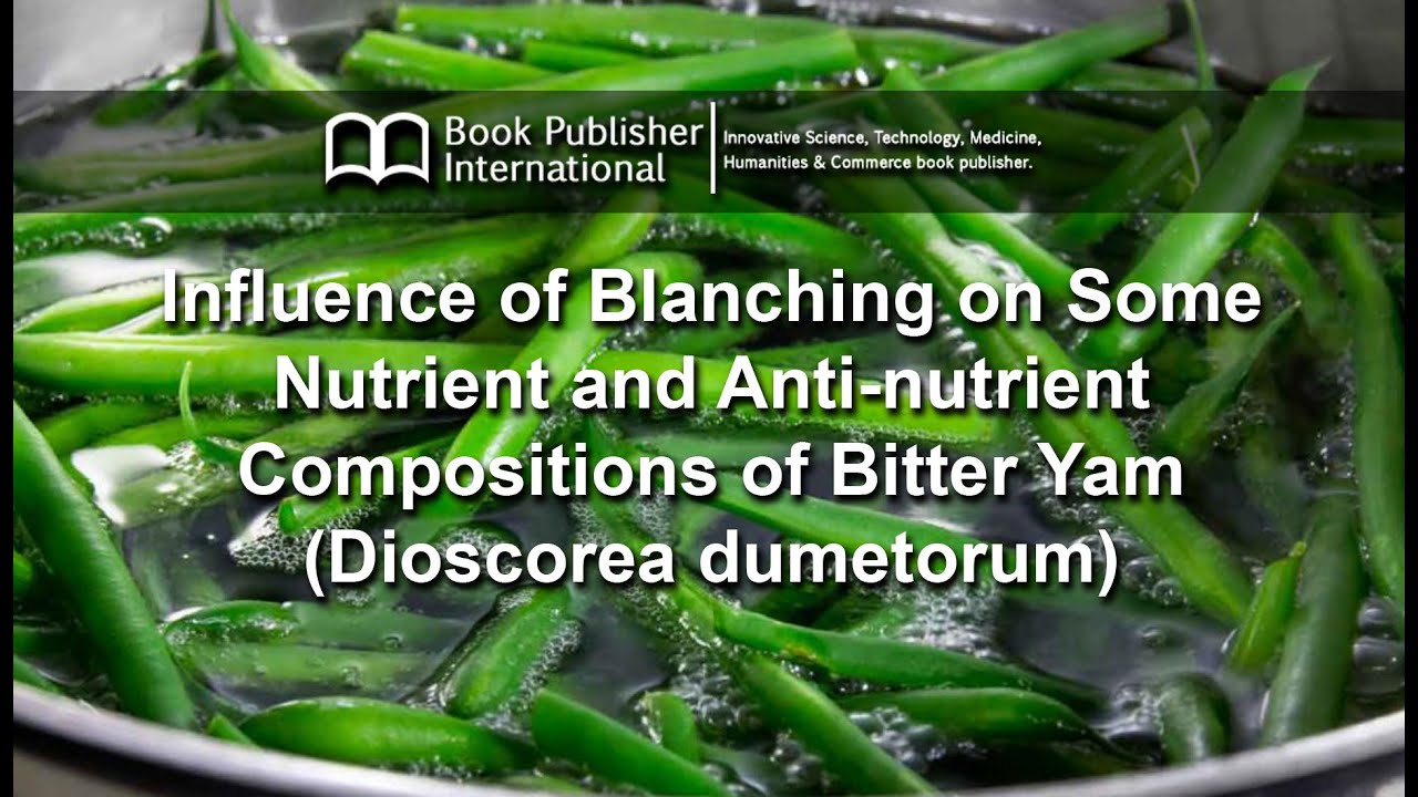 Influence of Blanching on Some Nutrient and Antinutrient Compositions